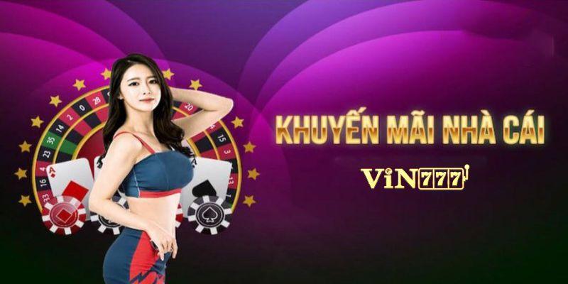 Khuyến mãi khi nạp tiền Vin777 lần đầu